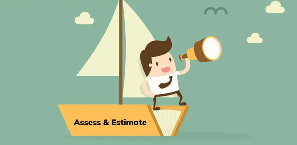 Assess & Estimate