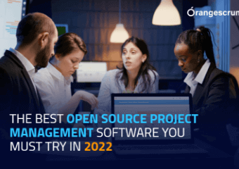 The Best Open Source Project Management Software you must Try in 2022